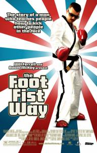      - The Foot Fist Way [2006]  online 