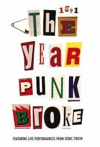 1991: The Year Punk Broke  - 1991: The Year Punk Broke  [1992]  online 