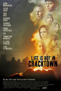      - Life Is Hot in Cracktown [2009]  online 